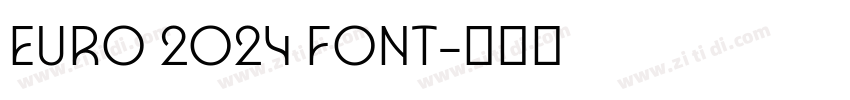 EURO 2024 FONT字体转换